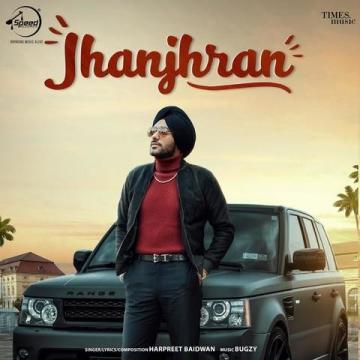 download Jhanjhran-Bugzy Harpreet Baidwan mp3